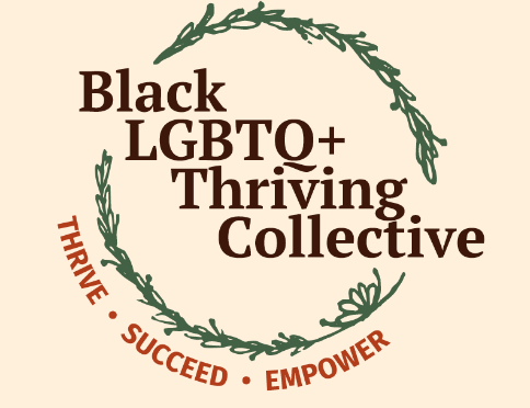 Black LGBTQ+ Thriving Collective logo with text: Thrive, Succeed, Empower