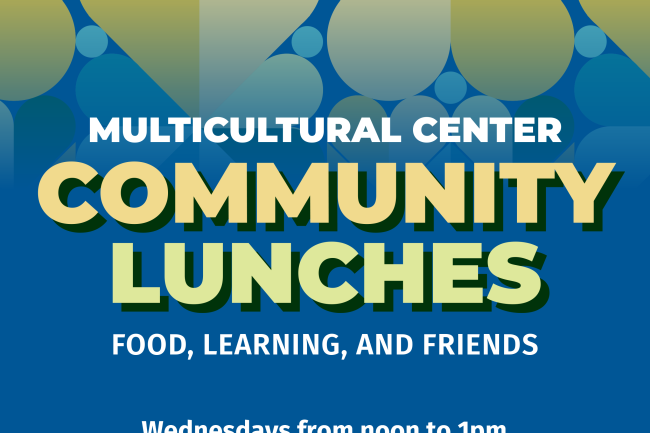 decorative flyer advertising Multicultural Center Community Lunches